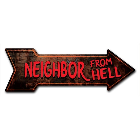 Neighbor From Hell Arrow Decal Funny Home Decor 24in Wide